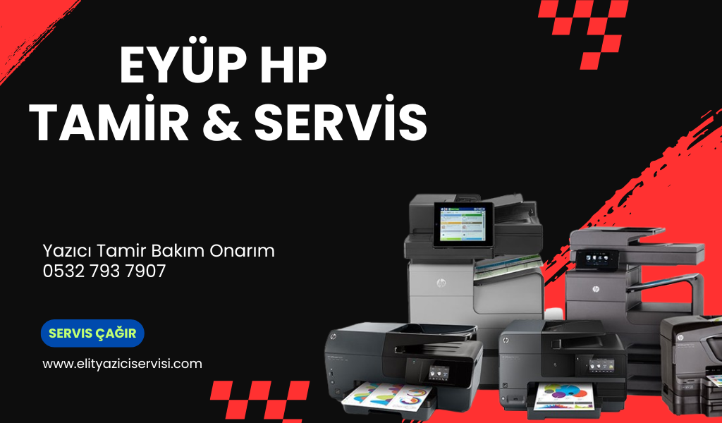 Hp Yazıcı Servis Tamir Eyüp-İstanbul