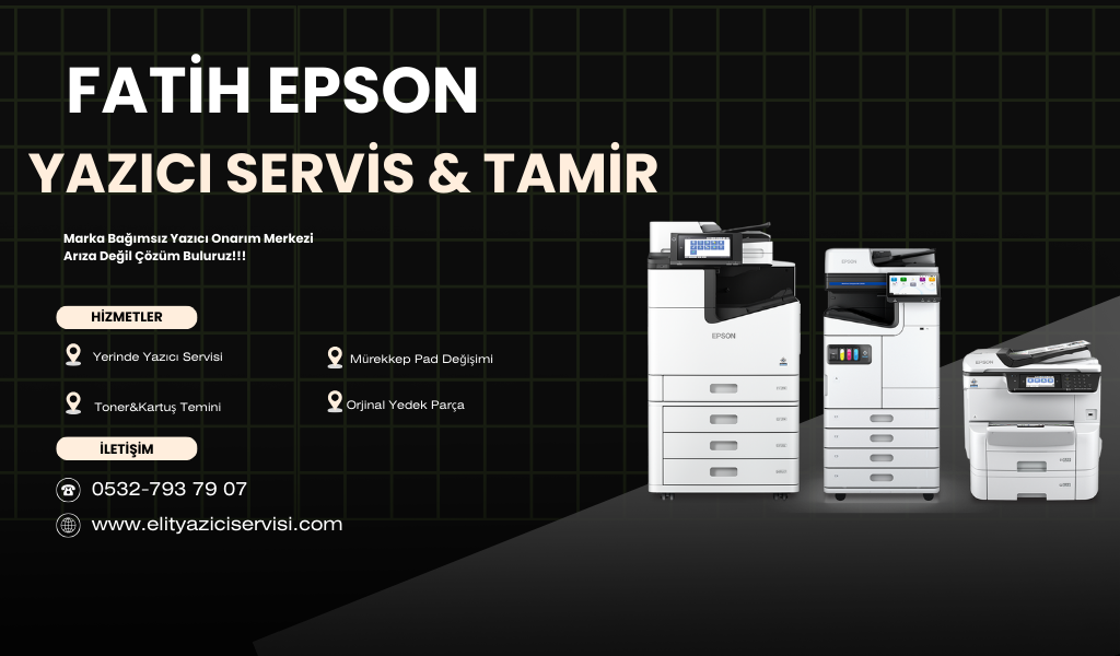 Epson Yazıcı Servis Tamir Fatih-İstanbul